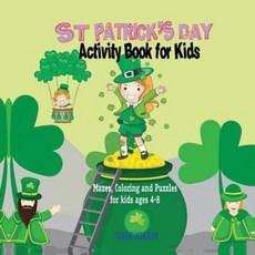 St. Patrick's Day Activity Book for Kids: Mazes Coloring and Puzzles for Kids 4 - 8 Paperback, Young Scholar