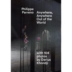 Philippe Parreno: Anywhere Anywhere Out of the World Paperback, Walther Konig Verlag