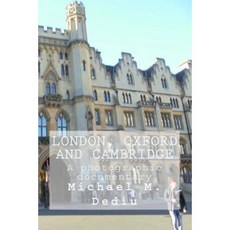 London Oxford and Cambridge: A Photographic Documentary Paperback, Derc Publishing House