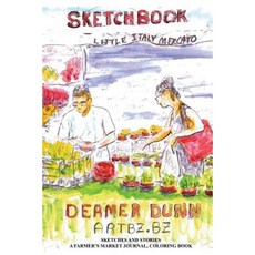 Sketchbook - Little Italy Mercato: San Diego Paperback, Createspace Independent Publishing Platform