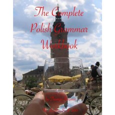 The Complete Polish Grammar Workbook Paperback, Createspace Independent Publishing Platform