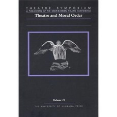 Theatre and Moral Order Paperback, University Alabama Press