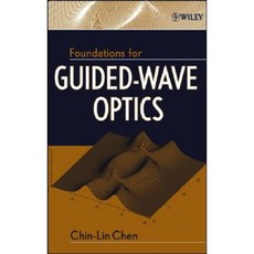 Foundations for Guided-Wave Optics Hardcover, Wiley-Interscience