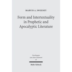 Form and Intertextuality in Prophetic and Apocalyptic Literature Hardcover, Mohr Siebeck