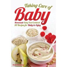 照顧寶寶：自製嬰兒食品食譜：50 種適合寶寶享用的食譜平裝本, Createspace獨立發布平台