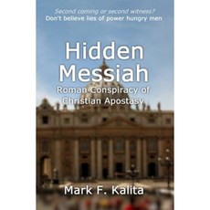 隱藏的彌賽亞：基督教叛教的羅馬陰謀平裝本, Createspace獨立發布平台