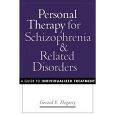 Personal Therapy for Schizophrenia and Related Disorders: A Guide to Individualized Treatment Hardcover, Guilford Publications