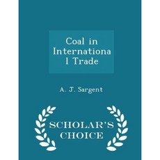 Coal in International Trade - Scholar's Choice Edition Paperback