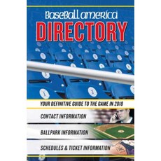 Baseball America 2018 Directory: Who's Who in Baseball and Where to Find Them Paperback