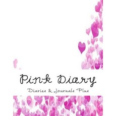 Pink Diary: Journal Diary Notebook Paperback, Createspace Independent Publishing Platform