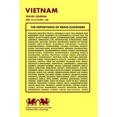 Vietnam Travel Journal Pop. 91 519 289 + Me Paperback, Createspace Independent Publishing Platform
