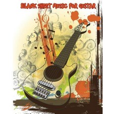 Blank Sheet Music for Guitar: 110 Blank Manuscript Pages with Staff Tab & Chord Boxes Paperback, Createspace Independent Publishing Platform