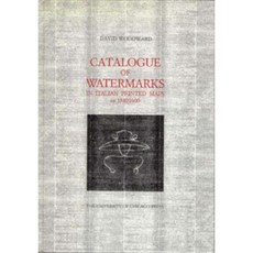Catalogue of Watermarks in Italian Printed Maps CA. 1540-1600 Hardcover, University of Chicago Press
