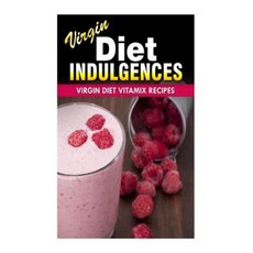 Virgin Diet Vitamix Recipes Paperback, Createspace