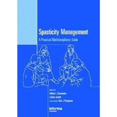 Spasticity Management: A Practical Multidisciplinary Guide Hardcover, Informa Medical