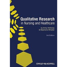 Qualitative Research in Nursing and Healthcare Paperback, Wiley-Blackwell