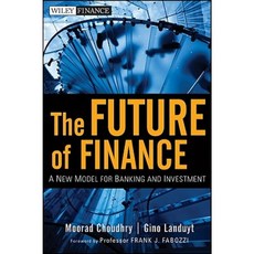 The Future of Finance: A New Model for Banking and Investment Hardcover, Wiley