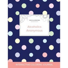 Adult Coloring Journal: Alcoholics Anonymous (Turtle Illustrations Polka Dots) Paperback, Adult Coloring Journal Press