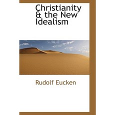 Christianity & the New Idealism Paperback, BiblioLife