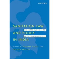 Sanitation Law and Policy in India: An Introduction to Basic Instruments Hardcover, Oxford University Press, USA
