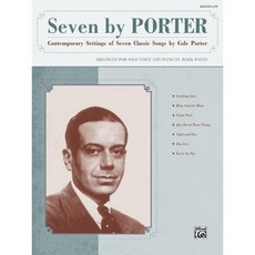 Seven by Porter: Contemporary Settings of Seven Classic Songs by Cole Porter (Medium Low Voice) Paperback, Alfred Music