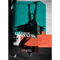 Fashion Thinking: Creative Approaches to the Design Process Paperback, AVA Publishing