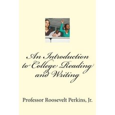 An Introduction to College Reading and Writing Paperback, Createspace Independent Publishing Platform