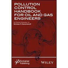 Pollution Control Handbook for Oil and Gas Engineering Hardcover, Wiley-Scrivener