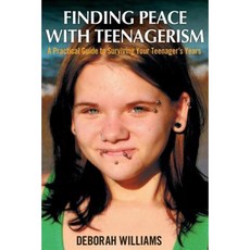 Finding Peace with Teenagerism: A Practical Guide to Surviving Your Teenager's Years Paperback, Dog Ear Publishing