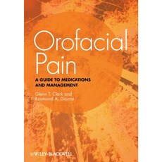 Orofacial Pain: A Guide to Medications and Management Paperback, Wiley-Blackwell
