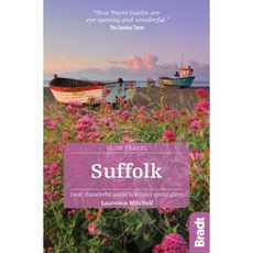 Suffolk: Local Characterful Guides to Britain's Special Places Paperback, Bradt Travel Guides