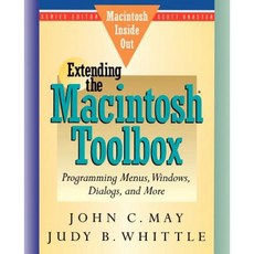 Extending the Macintosh Toolbox: Programming Menus Windows Dialogs and More Paperback, Addison Wesley Publishing Company