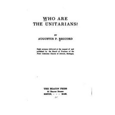 Who Are the Unitarians Paperback, Createspace Independent Publishing Platform