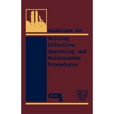 Guidelines for Writing Effective Operating and Maintenance Procedures 精裝版, Wiley-Aiche