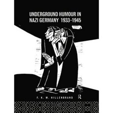 Underground Humour in Nazi Germany 1933-1945 Paperback, Routledge