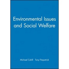Environmental Issues and Social Welfare Paperback, Wiley-Blackwell