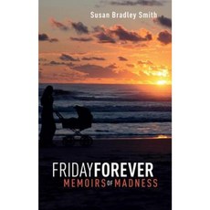 Friday Forever: PT. 2 Communicating with Patients Colleagues and Communities Paperback, CRC Press