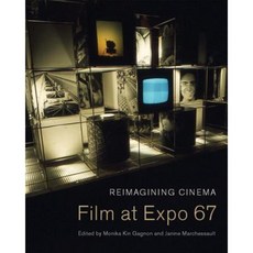 Reimagining Cinema: Film at Expo 67 Paperback, McGill-Queen's University Press