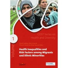 Health Inequalities and Risk Factors Among Migrants and Ethnic Minorities Paperback, Garant Publishers