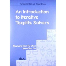 An Introduction to Iterative Toeplitz Solvers Paperback, Society for Industrial and Applied Mathematic