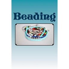 Beading Paperback, Createspace Independent Publishing Platform