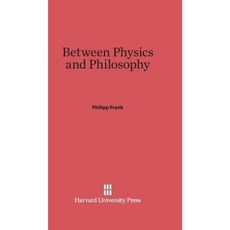 Between Physics and Philosophy Hardcover, Harvard University Press