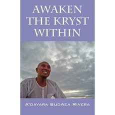 Awaken the Kryst Within: Memoirs of an Indigo Paperback, Outskirts Press