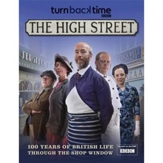 Turn Back Time - The High Street: 100 Years of British Life Through the Shop Window Hardcover, Quercus Publishing