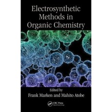 Modern Electrosynthetic Methods in Organic Chemistry Hardcover, CRC Press