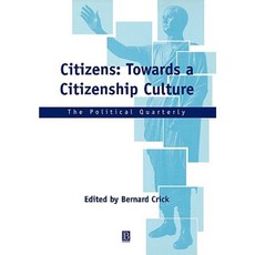 Citizens: Towards a Citizenship Culture Paperback, Wiley-Blackwell