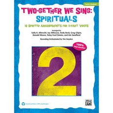 Two-Gether We Sing Spirituals: 10 Spirited Arrangements for 2-Part Voices (Teacher's Handbook) Paperback, Alfred Music