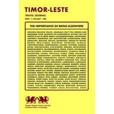 Timor-Leste Travel Journal Pop. 1 143 667 + Me Paperback, Createspace