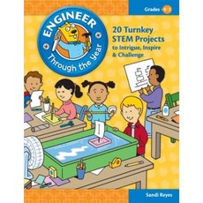 Engineer Through the Year Grades K-2: 20 Turnkey Stem Projects to Intrigue Inspire & Challenge Paperback, Crystal Springs Books