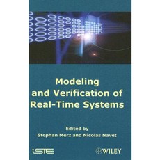 Modeling and Verification of Real-Time Systems: Formalisms and Software Tools Hardcover, Wiley-Iste